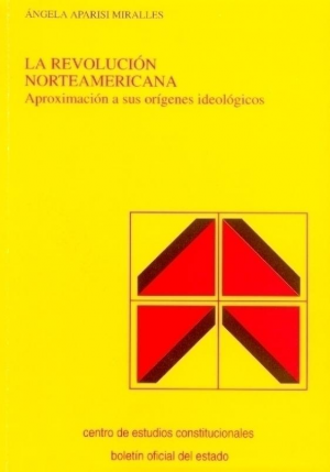 LA REVOLUCIÓN NORTEAMERICANA. APROXIMACIÓN A SUS ORÍGENES IDEOLÓGICOS