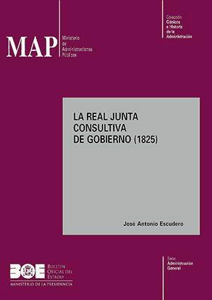 Cubierta de LA REAL JUNTA CONSULTIVA DE GOBIERNO (1825)
