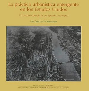 Cubierta de LA PRÁCTICA URBANÍSTICA EMERGENTE EN LOS ESTADOS UNIDOS