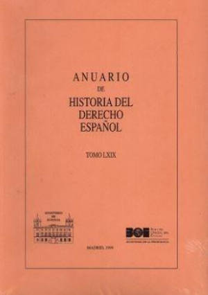 ANUARIO DE HISTORIA DEL DERECHO ESPAÑOL 1999