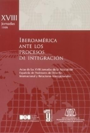 IBEROAMÉRICA ANTE LOS PROCESOS DE INTEGRACIÓN