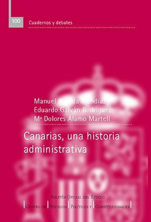 CANARIAS, UNA HISTORIA ADMINISTRATIVA	