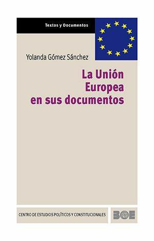 LA UNIÓN EUROPEA EN SUS DOCUMENTOS