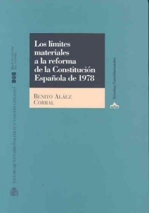 LOS LÍMITES MATERIALES A LA REFORMA DE LA CONSTITUCIÓN ESPAÑOLA DE 1978
