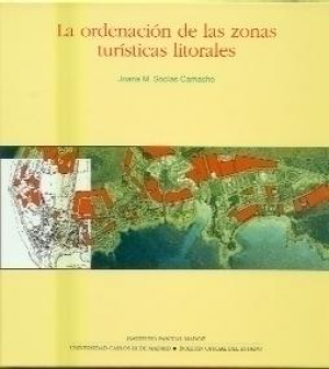 Cubierta de LA ORDENACIÓN DE LAS ZONAS TURÍSTICAS LITORALES