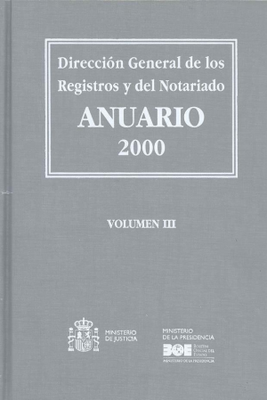 ANUARIO 2000 DIRECCIÓN GENERAL DE LOS REGISTROS Y DEL NOTARIADO