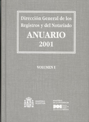 ANUARIO 2001 DIRECCIÓN GENERAL DE LOS REGISTROS Y DEL NOTARIADO