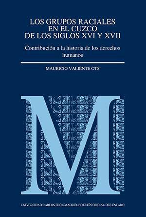 LOS GRUPOS RACIALES EN EL CUZCO DE LOS SIGLOS XVI Y XVII