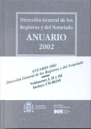 ANUARIO 2002 DIRECCIÓN GENERAL DE LOS REGISTROS Y DEL NOTARIADO