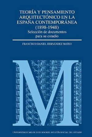 Cubierta de TEORÍA Y PENSAMIENTO ARQUITECTÓNICO EN LA ESPAÑA CONTEMPORÁNEA (1898-1948)