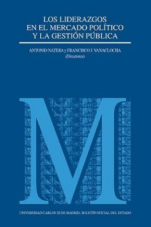 LOS LIDERAZGOS EN EL MERCADO POLÍTICO Y LA GESTIÓN PUBLICA