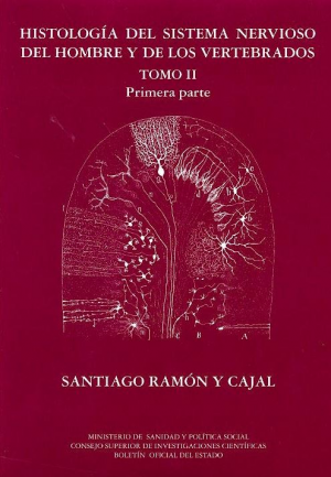 Cubierta de HISTOLOGÍA DEL SISTEMA NERVIOSO DEL HOMBRE Y DE LOS VERTEBRADOS. TOMO II PARTE I