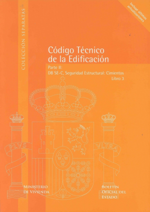 CÓDIGO TÉCNICO DE LA EDIFICACIÓN. LIBRO 03. SEGURIDAD ESTRUCTURAL: CIMIENTOS. PARTE II