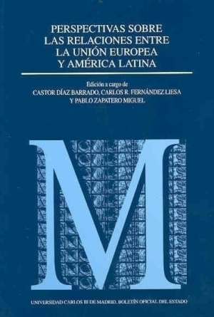 PERSPECTIVAS SOBRE LAS RELACIONES ENTRE LA UNIÓN EUROPEA Y AMÉRICA LATINA