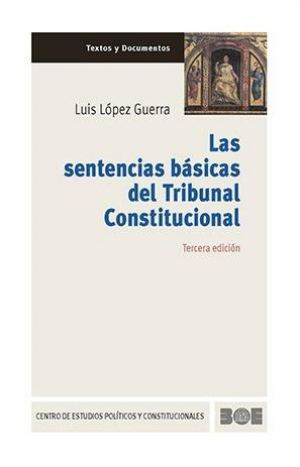 Cubierta de LAS SENTENCIAS BÁSICAS DEL TRIBUNAL CONSTITUCIONAL