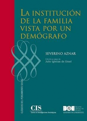 LA INSTITUCIÓN DE LA FAMILIA VISTA POR UN DEMÓGRAFO