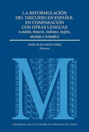 LA REFORMULACIÓN DEL DISCURSO EN ESPAÑOL EN COMPARACIÓN CON OTRAS LENGUAS