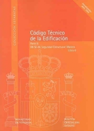 CÓDIGO TÉCNICO DE LA EDIFICACIÓN. LIBRO 06. SEGURIDAD ESTRUCTURAL: MADERA