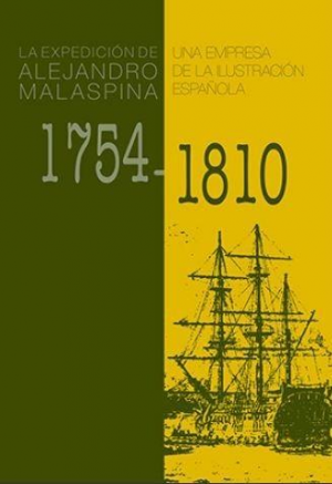 LA EXPEDICIÓN DE ALEJANDRO MALASPINA (1754-1810)