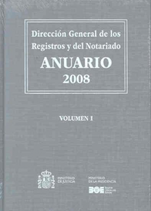 ANUARIO 2008 DIRECCIÓN GENERAL DE LOS REGISTROS Y DEL NOTARIADO