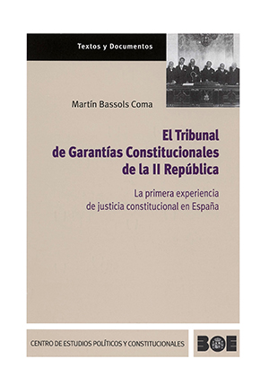 EL TRIBUNAL DE GARANTÍAS CONSTITUCIONALES DE LA II REPÚBLICA