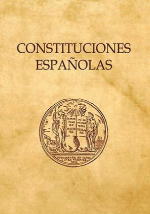 Cubierta de CONSTITUCIONES ESPAÑOLAS 1812, 1837, 1845, 1869, 1876, 1931 y 1978
