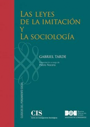 Las leyes de la imitación y la sociología. Autor Gabriel Tarde.