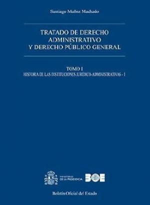 Cubierta de TRATADO DE DERECHO ADMINISTRATIVO Y DERECHO PÚBLICO GENERAL. Tomo I