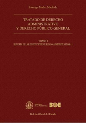 Cubierta de TRATADO DE DERECHO ADMINISTRATIVO Y DERECHO PÚBLICO GENERAL . Tomo I (TAPA DURA)