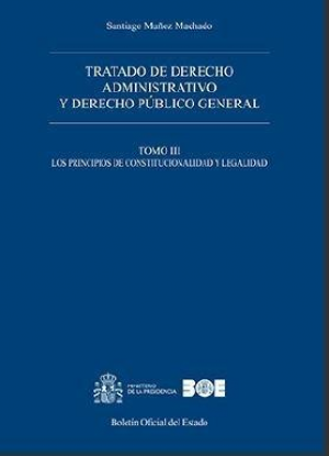 TRATADO DE DERECHO ADMINISTRATIVO Y DERECHO PÚBLICO GENERAL. Tomo III