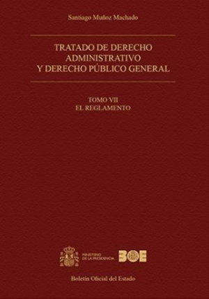 TRATADO DE DERECHO ADMINISTRATIVO Y DERECHO PÚBLICO GENERAL. Tomo VII (TAPA DURA)