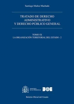 TRATADO DE DERECHO ADMINISTRATIVO Y DERECHO PÚBLICO GENERAL. Tomo IX