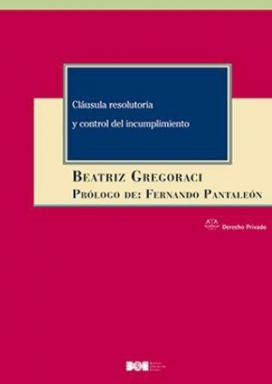 CLÁUSULA RESOLUTORIA Y CONTROL DEL INCUMPLIMIENTO