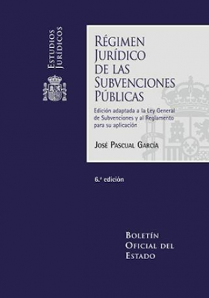 Cubierta de RÉGIMEN JURÍDICO DE LAS SUBVENCIONES PÚBLICAS