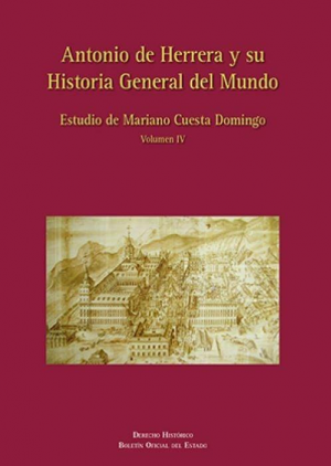 Cubierta de ANTONIO DE HERRERA Y SU HISTORIA GENERAL DEL MUNDO (Volumen IV)