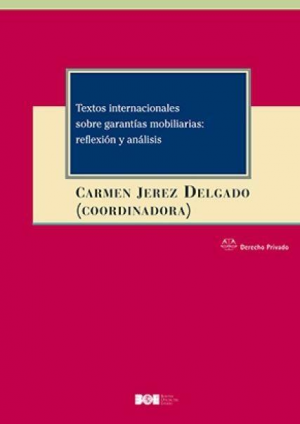 Cubierta de TEXTOS INTERNACIONALES SOBRE GARANTÍAS MOBILIARIAS: REFLEXIÓN Y ANÁLISIS