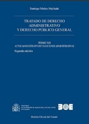 TRATADO DE DERECHO ADMINISTRATIVO Y DERECHO PÚBLICO GENERAL. Tomo XII