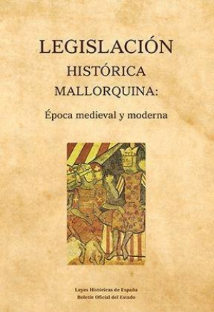 Cubierta de LEGISLACIÓN HISTÓRICA MALLORQUINA