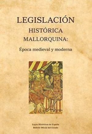 LEGISLACIÓN HISTÓRICA MALLORQUINA