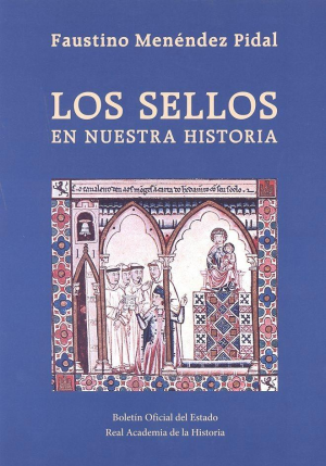 LOS SELLOS EN NUESTRA HISTORIA