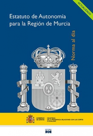 Cubierta de ESTATUTO DE AUTONOMíA PARA LA REGIÓN DE MURCIA