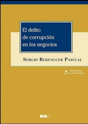 EL DELITO DE CORRUPCIÓN EN LOS NEGOCIOS