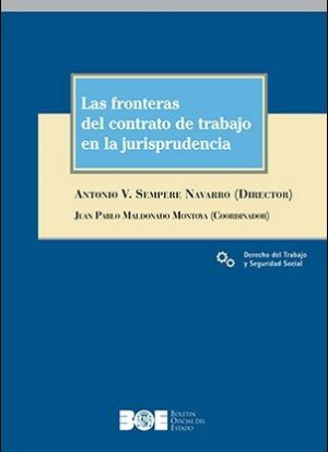 LAS FRONTERAS DEL CONTRATO DE TRABAJO EN LA JURISPRUDENCIA,