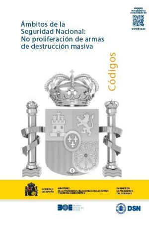 ÁMBITOS DE SEGURIDAD NACIONAL: NO PROLIFERACIÓN DE ARMAS DE DESTRUCCIÓN MASIVA