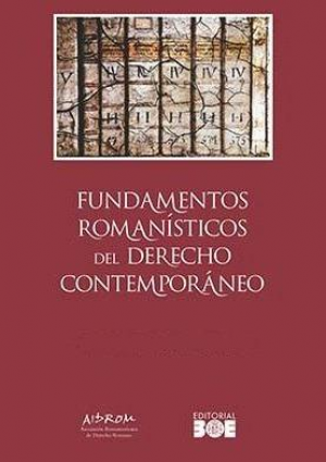 Cubierta de FUNDAMENTOS ROMANÍSTICOS DEL DERECHO CONTEMPORÁNEO.OBRA COMPLETA