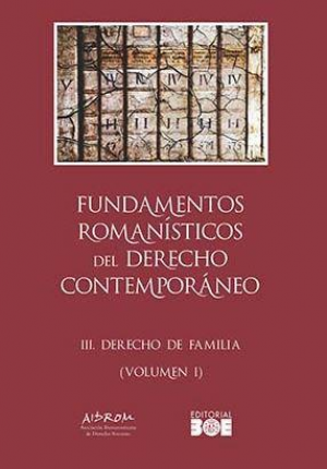 Cubierta de FUNDAMENTOS ROMANÍSTICOS DEL DERECHO CONTEMPORÁNEO. TOMO III DERECHO DE FAMILIA