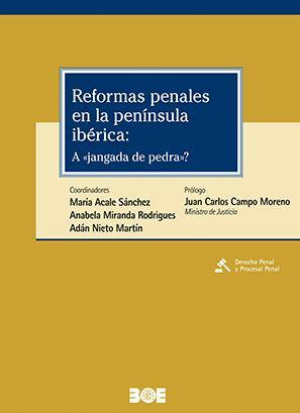 REFORMAS PENALES EN LA PENÍNSULA IBÉRICA: A JANGADA DE PEDRA?