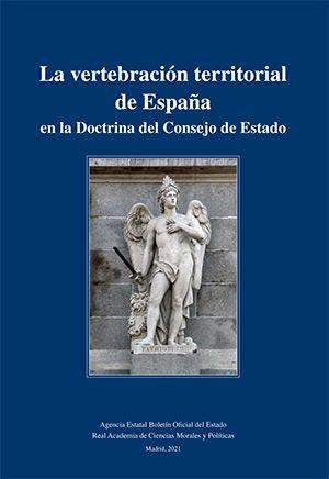 La vertebración territorial de España en Doctrina del Consejo de Estado