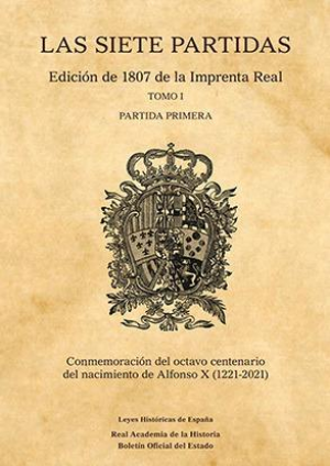 LAS SIETE PARTIDAS, EDICIÓN 1807 DE LA IMPRENTA REAL