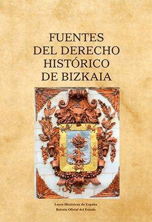 Cubierta de FUENTES DEL DERECHO HISTÓRICO DE BIZKAIA